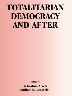 cover image of Totalitarian Democracy and After
